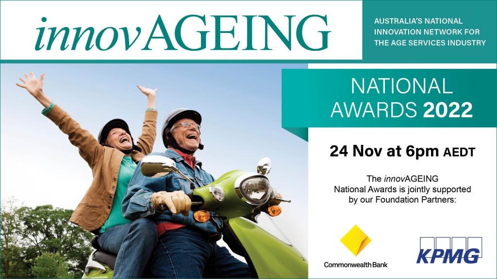 The winners of the innovAGEING National Awards will be announced on Thursday 24 November at 6pm AEDT