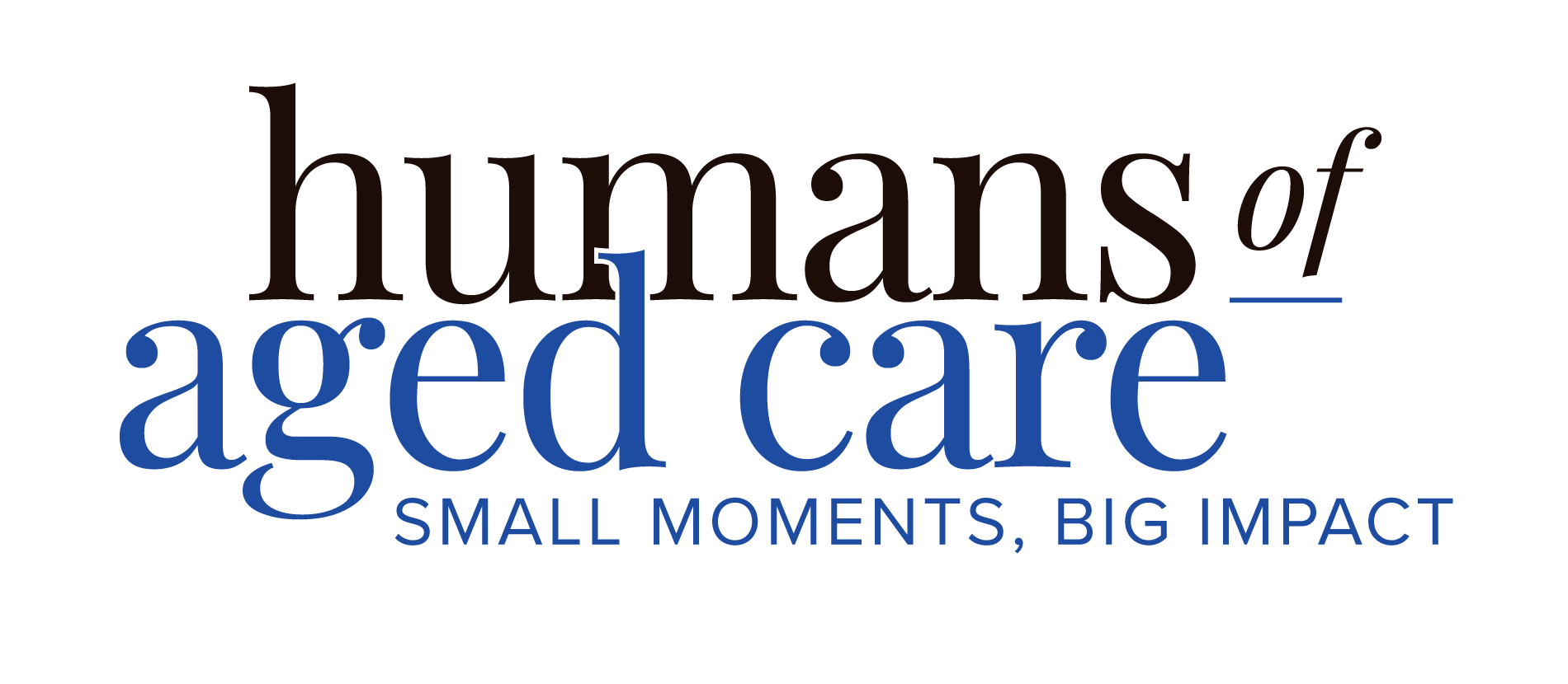 Humans of Aged Care